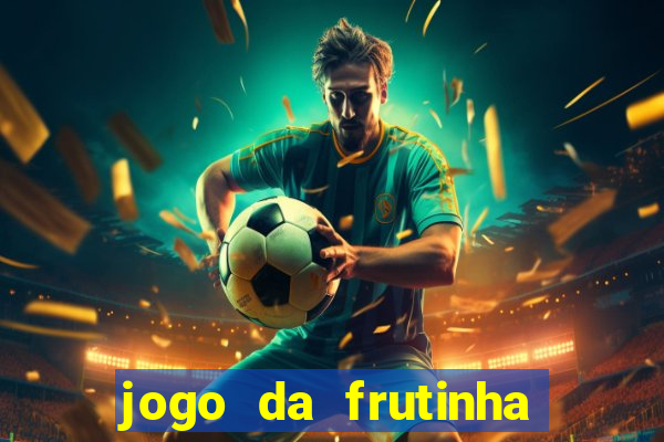 jogo da frutinha que paga no pix